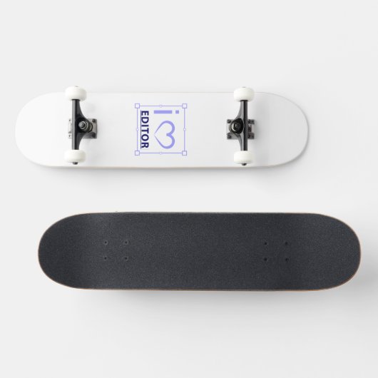 i am Editor Skateboard (Horizontal)