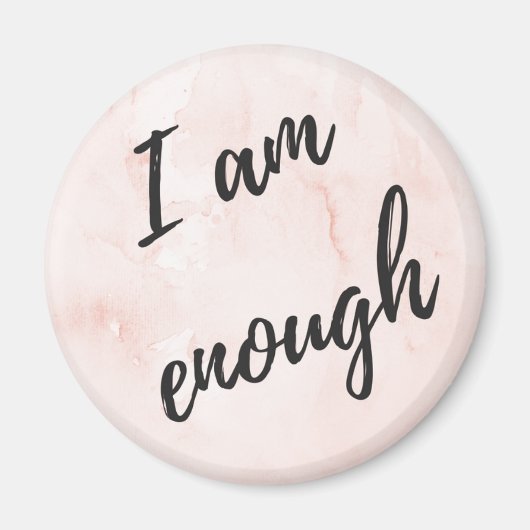 I am enough magnet (Vorne)