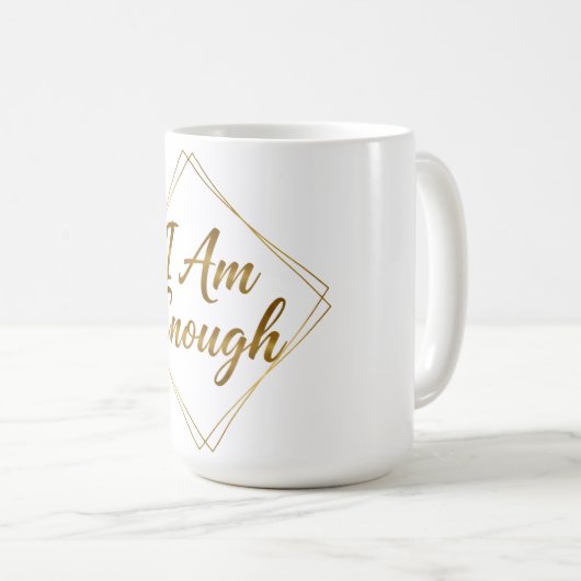 I Am Enough Script Mug Kaffeetasse (VorderseiteRechts)