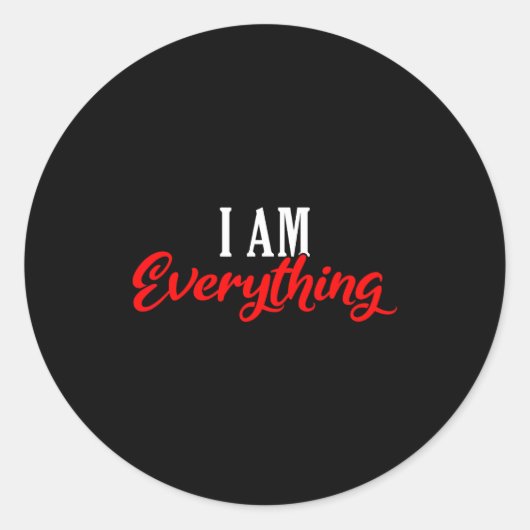 I Am Everything Valentine´s Day Love Couples  Runder Aufkleber (Vorderseite)