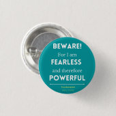 I am Fearless Quote Button (Vorne & Hinten)