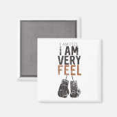I Am Feel, I Am Very Feel, Boxing Motivation Quote Magnet (Vorderseite/Rückseite)