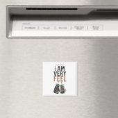 I Am Feel, I Am Very Feel, Boxing Motivation Quote Magnet (In Situ (Geschirrspüler))