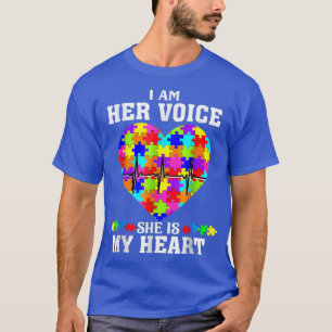 I Am Her Voice She is My Heart Autism Mom Autistic T-Shirt