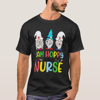 I Am Hoppy To Be A Nurse Nurse Gnome Nurse Easter T-Shirt