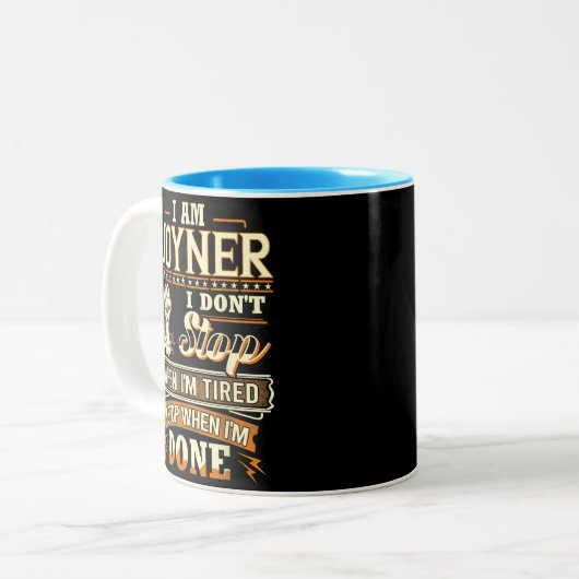 I Am Joyner. I Don't Stop When I'm Tired Zweifarbige Tasse (Vorderseite Links)