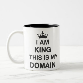 I am king this is my domain zweifarbige tasse