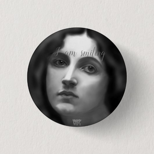 'I AM Lächeln' Bitchy Resting Face/ Goth/ Autismus Button (Vorderseite)