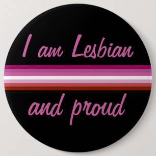 I am Leasbian and Proud   Lesbian Flag on Black Button