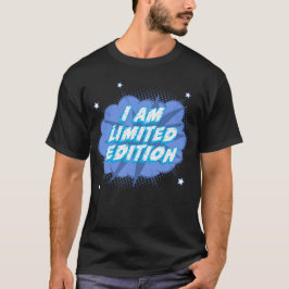 I Am Limited Edition T - Shirt
