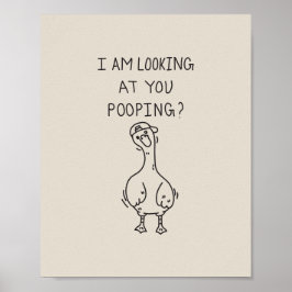 I am looking at you pooping poster