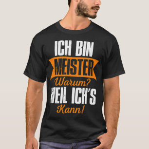 I Am Master Why Beursache I bakery space cake donu T-Shirt