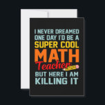 I Am Math Teacher Mathematics Maths Lover Student RSVP Karte<br><div class="desc">This graphic idea is for math lovers. This funny graphic / quote clothing makes all math teachers happy.</div>