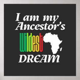 I am My Ancestor's Wildest Dream | Poster