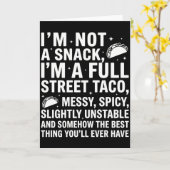 I Am Not A Snack I'm A Full Street Taco Messy Karte (Gelbe Blume)