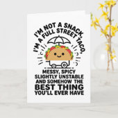 I Am Not A Snack I'm A Full Street Taco Messy Karte (Gelbe Blume)