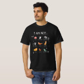 I Am Not... Animal Welfare Animal Rights T-Shirt (Vorne ganz)