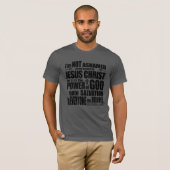 I Am NOT Ashamed of the Gospel of Jesus Christ T-Shirt (Vorne ganz)