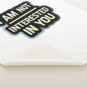 I Am Not Interested In You Text – Bold Attitude Sherpadecke (3/4)