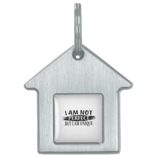 I am not perfect, but I am unique Tiermarke