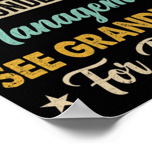 I Am Not Retired Im Under New Management See Grand Poster (Ecke)