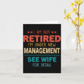 I Am Not Retired Im Under New Management See Wife Karte (Gelbe Blume)