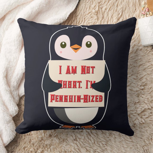 I Am Not Short, I Am Penguin-Sized Kissen (Decke)