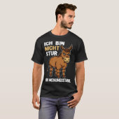 I Am Not Stubborn Only Opinion Stable  Donkey Sayi T-Shirt (Vorne ganz)