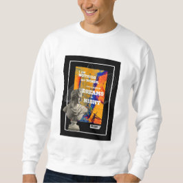 I Am Nothing But Words Poetry sweatshirt 