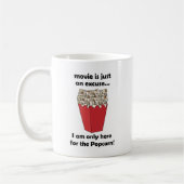 I am Only Here For The Popcorn Funny Quote Kaffeetasse (Links)