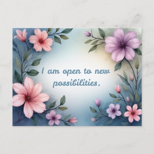I am open to new possibilities floral affirmation postkarte (Vorderseite)