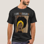 I Am Phinished Phd Doctorate Degree Student Gradua T-Shirt (Vorderseite)