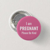I am pregnant, please be kind button (Vorne & Hinten)