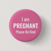 I am pregnant, please be kind button (Vorderseite)