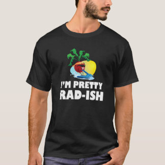 I Am Pretty Radish Cute Vegetable  Pun Radish T-Shirt