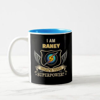 I Am RANEY What's Your Superpower Zweifarbige Tasse