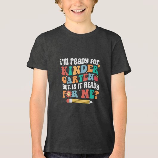 I am ready Kindergarten Tri-Blend Shirt (Vorderseite)