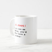I am root! kaffeetasse (Vorderseite Links)