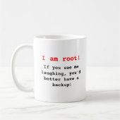 I am root! kaffeetasse (Links)