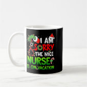 I Am Sorry The Nice Nurse Is On Vacation Funny Chr Kaffeetasse (Links)