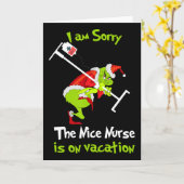 I Am Sorry The Nice Nurse Is On Vacation Funny Chr Karte (Gelbe Blume)