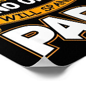 I Am Spoiled Because Will Spank Papa Poster (Ecke)