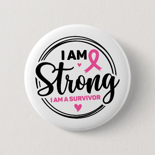I Am Strong Breast Cancer Awareness Button (Vorderseite)