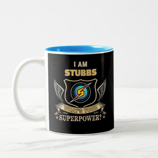 I Am STUBBS What's Your Superpower Zweifarbige Tasse (Links)
