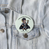 I Am Super Everyday Superhero Pediatric Button (Beispiel)