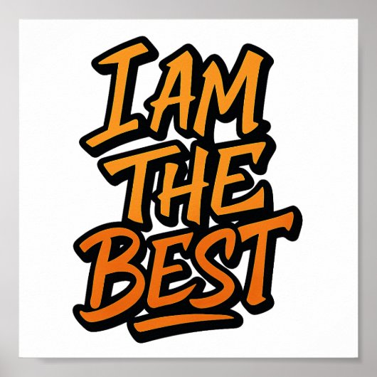 I AM THE BEST – Bold Motivational Graffiti Design Poster (Vorne)