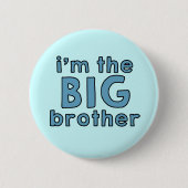 I am the BIG Brother Button (Vorderseite)