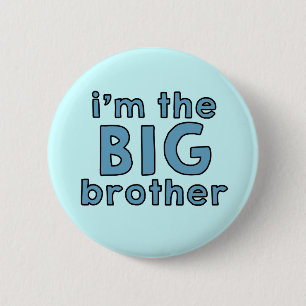 I am the BIG Brother Button