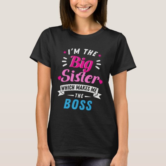 I Am The Big Sister Older Sister T-Shirt (Vorderseite)