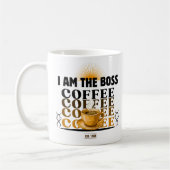 I am the boss Coffee  Kaffeetasse (Links)